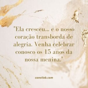 frases-para-convite-de-15-anos