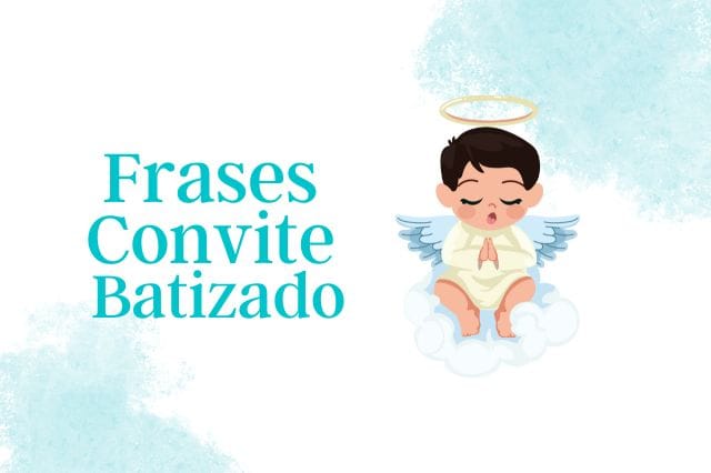 frases para convite de batizado